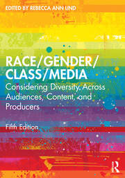 Race/Gender/Class/Media Considering Diversity Across Audiences, Content, and Producers (5th Edition) - Orginal Pdf